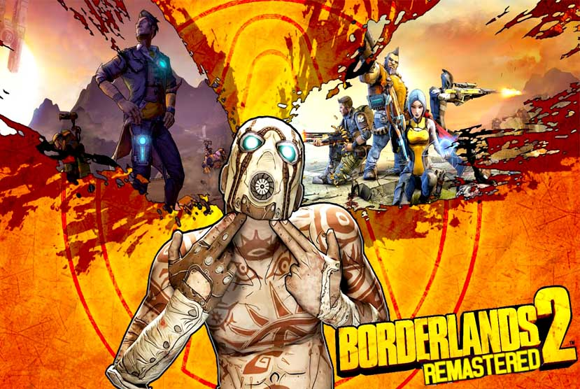 Borderlands 2: Remastered Free Download (ALL DLC)
