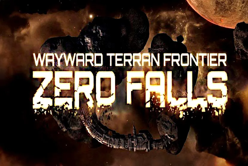 Wayward Terran Frontier: Zero Falls Free Download (v2022.12.27)
