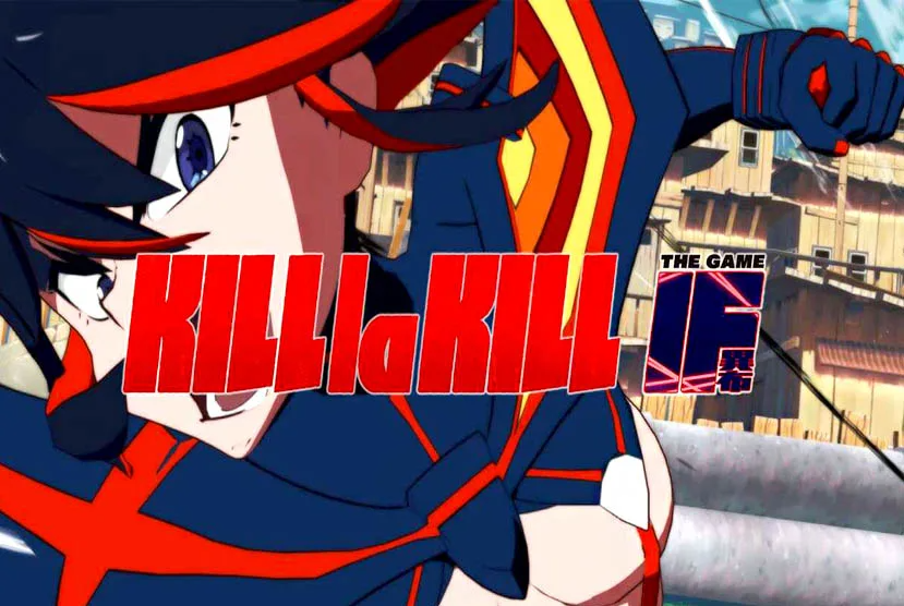 KILL la KILL -IF Free Download (v1.20)
