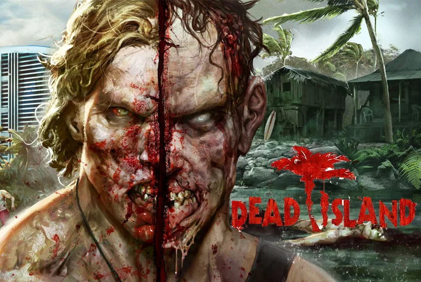 Dead Island: Game of the Year Edition Free Download