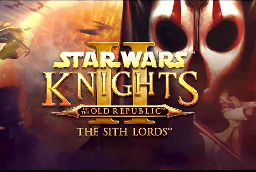 STAR WARS Knights of the Old Republic II â€“ The Sith Lords Free Download
