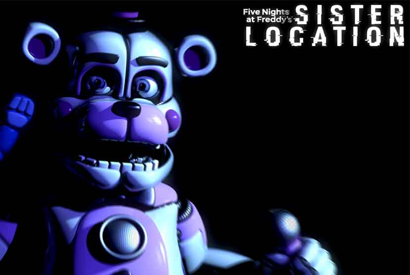 Five Nights at Freddyâ€™s: Sister Location Free Download (v1.121)
