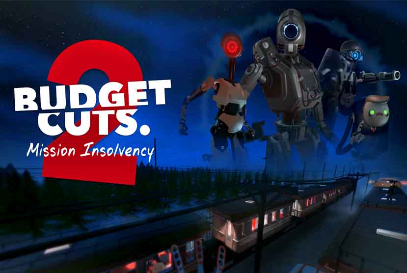 Budget Cuts 2: Mission Insolvency Free Download VR
