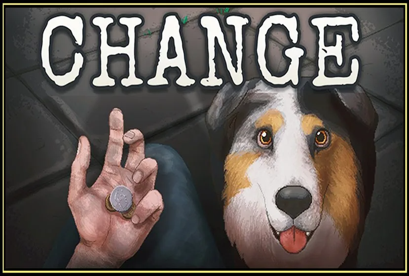 CHANGE: A Homeless Survival Experience Free Download
