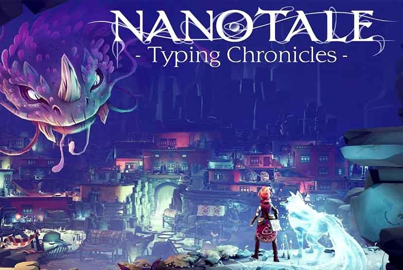 Nanotale â€“ Typing Chronicles Free Download (v1.0f)
