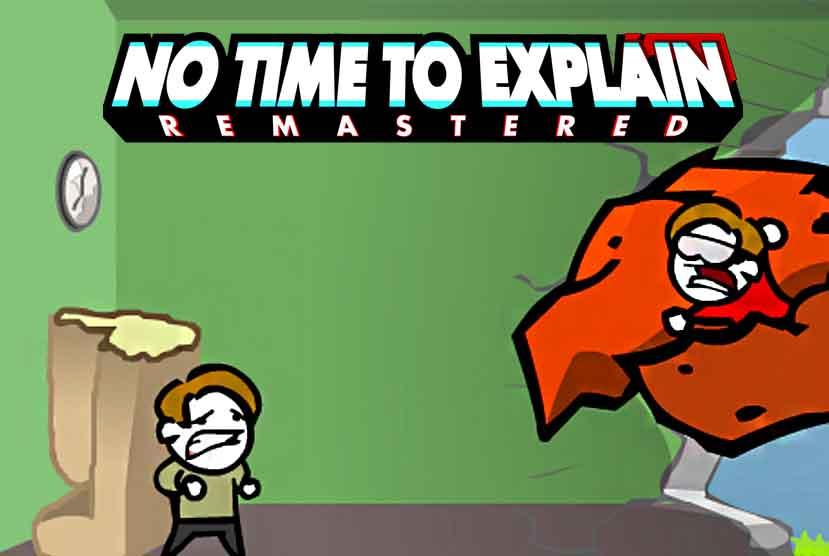 No Time To Explain Remastered Free Download
