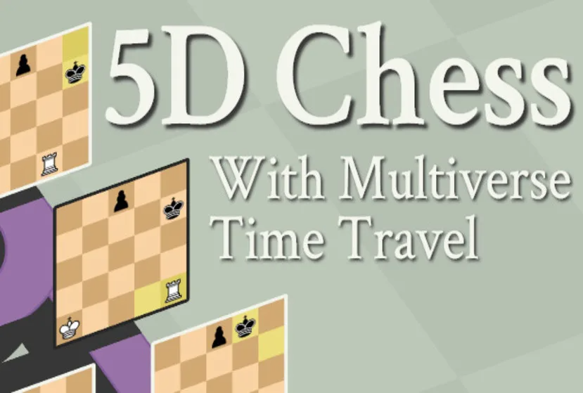 5D Chess With Multiverse Time Travel Free Download (v1.1.0.0e)
