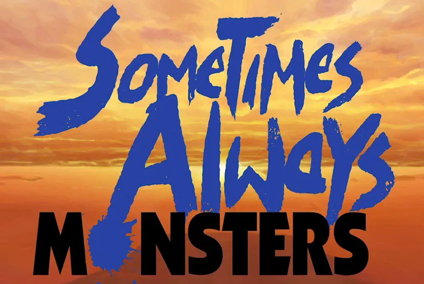 Sometimes Always Monsters Free Download
