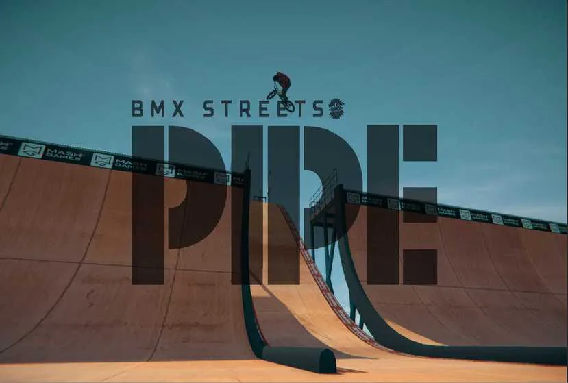 PIPE by BMX Streets Free Download
