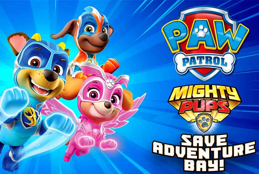 PAW Patrol Mighty Pups Save Adventure Bay Free Download
