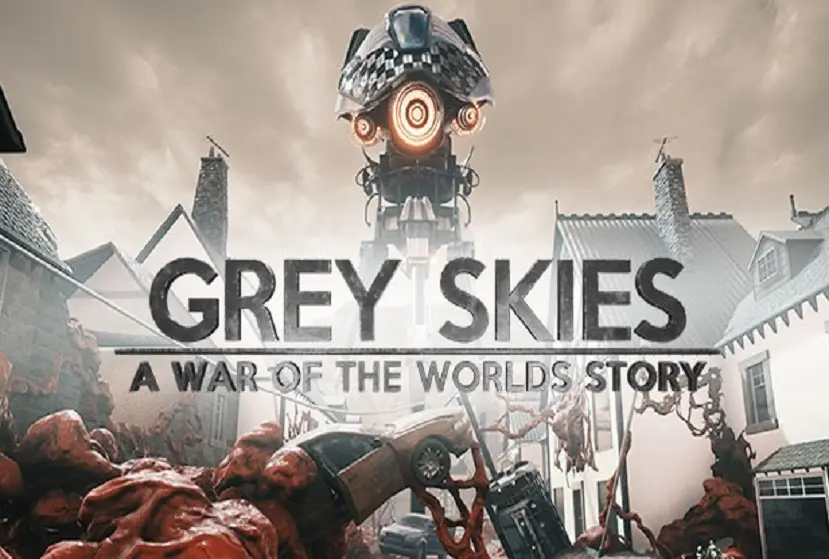 Grey Skies â€“ A War of the Worlds Story Free Download
