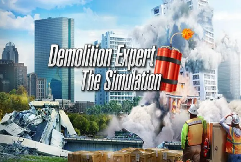 Demolition Expert The Simulation Free Download
