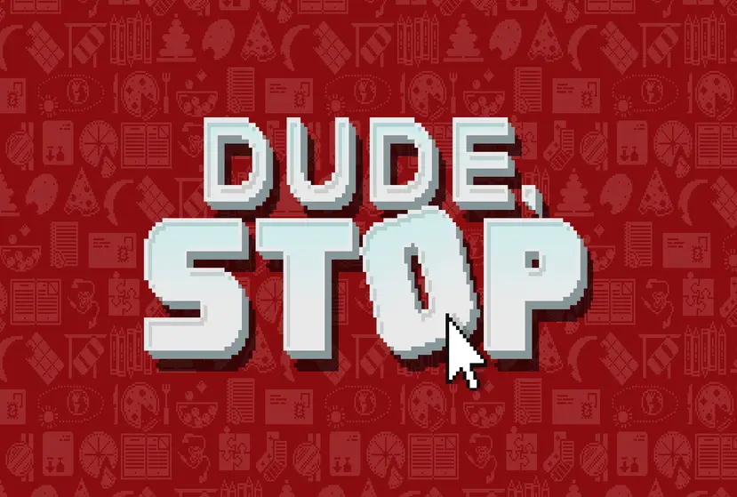 Dude, Stop Free Download (Build 3952796)
