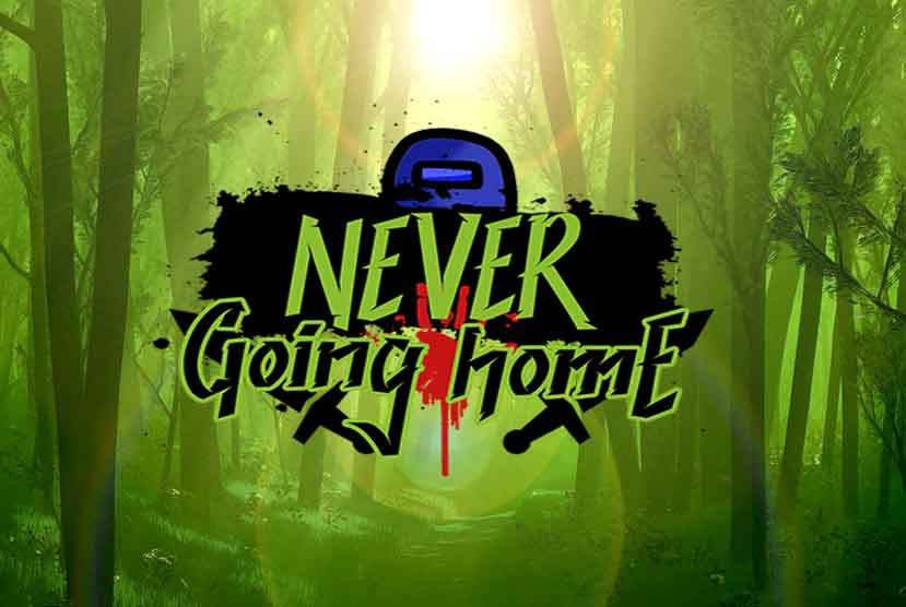 Never Going Home Free Download
