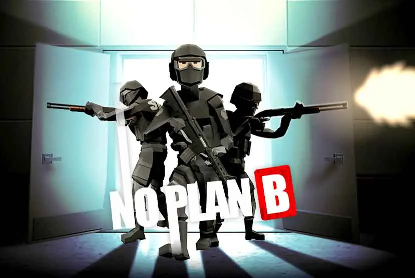 No Plan B Free Download (v3.2.0)
