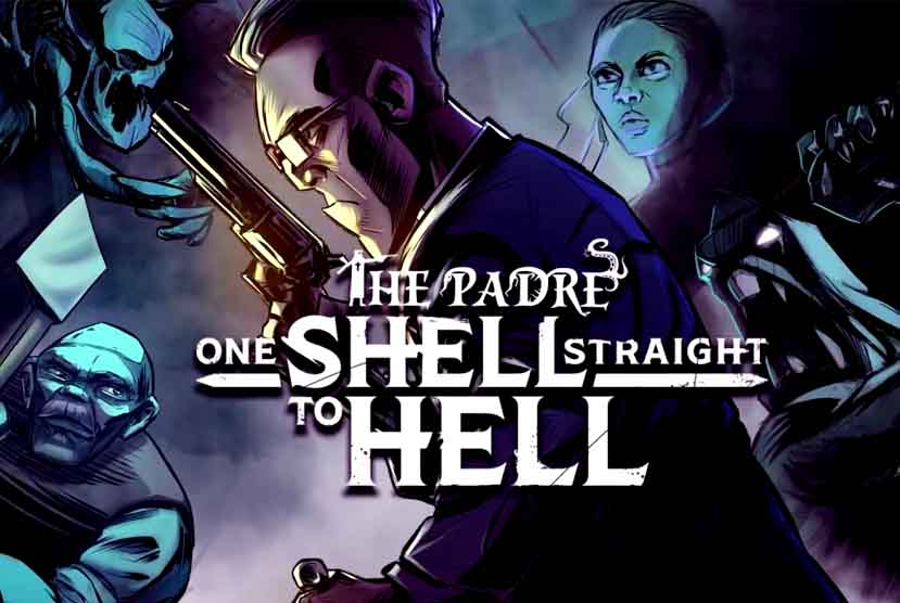 One Shell Straight to Hell Free Download
