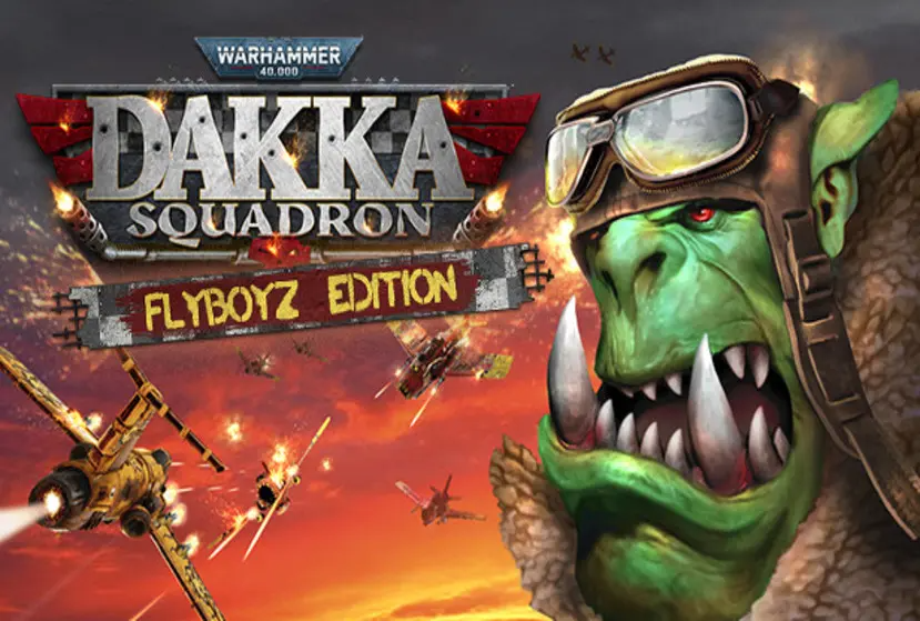 Warhammer 40,000: Dakka Squadron â€“ Flyboyz Edition Free Download (v1.154277)
