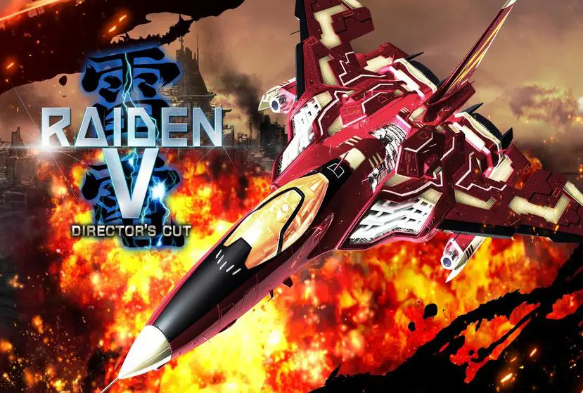 Raiden V: Directorâ€™s Cut Free Download (v1.01)
