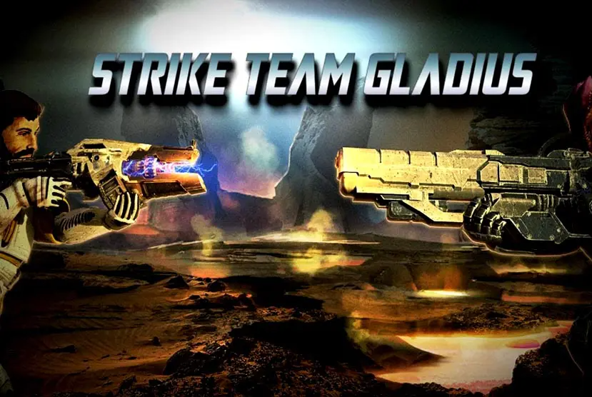 Strike Team Gladius Free Download
