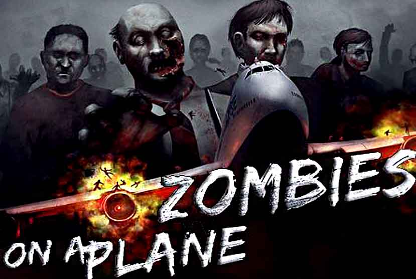 Zombies on a Plane Free Download
