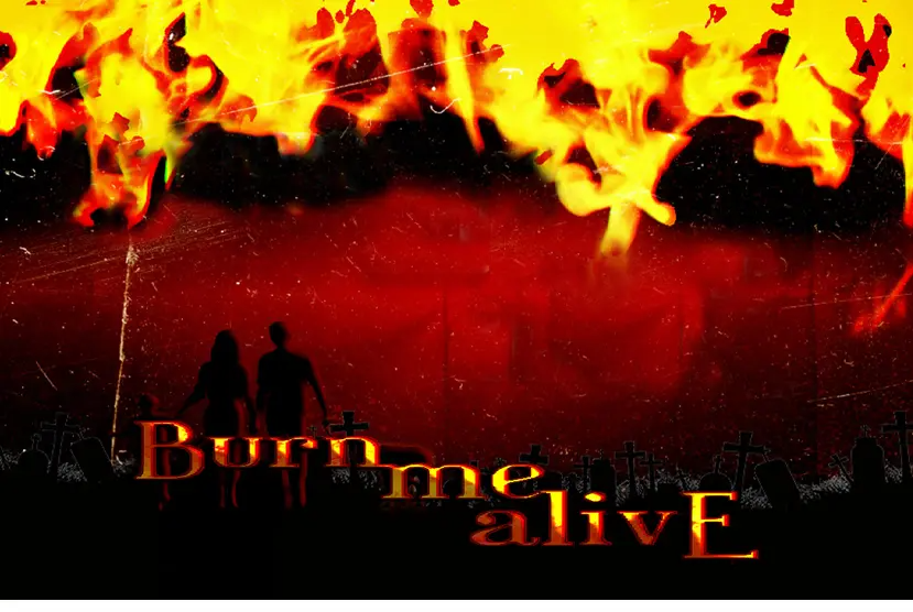 Burn Me Alive Free Download
