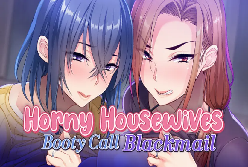 Horny Housewives Booty Call Blackmail Free Download
