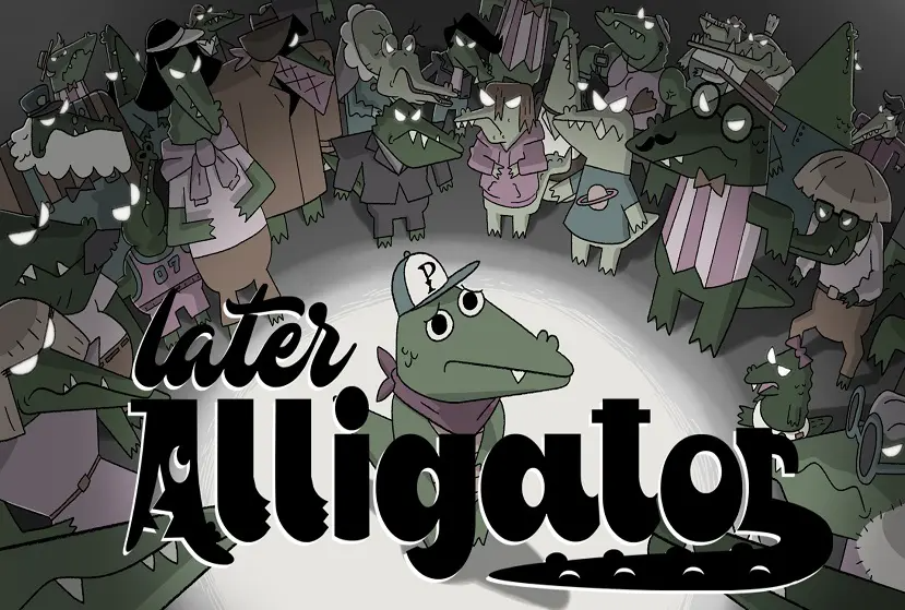 Later Alligator Free Download
