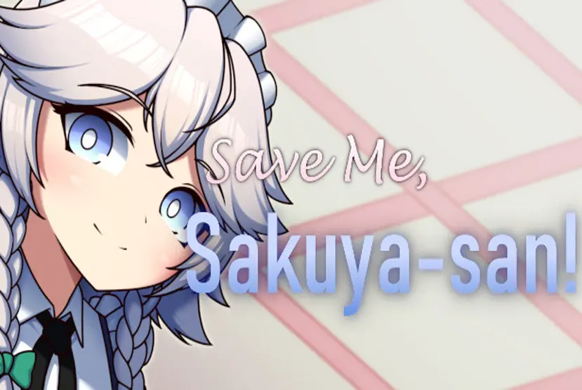 Save Me, Sakuya-san! Free Download
