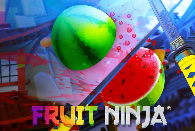 Fruit Ninja VR Free Download
