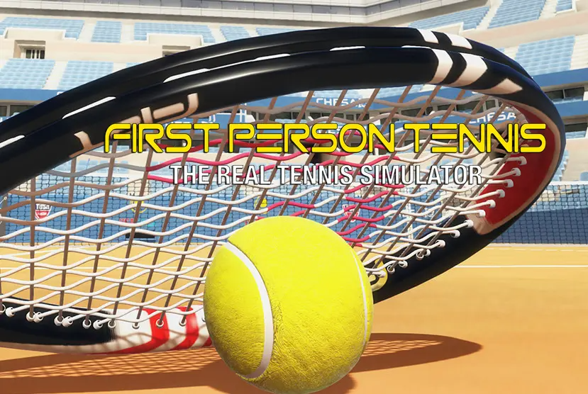 First Person Tennis â€“ The Real Tennis Simulator VR Free Download
