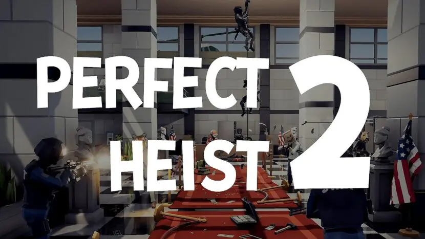 Perfect Heist 2 Free Download (v2022.12.10)
