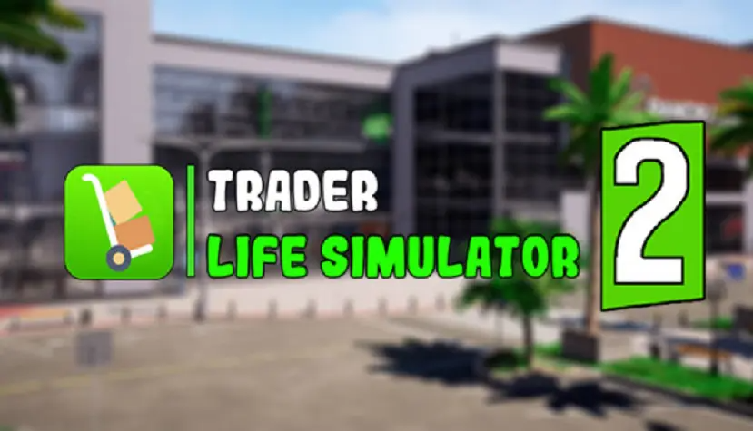 TRADER LIFE SIMULATOR 2 Free Download (v7.0)
