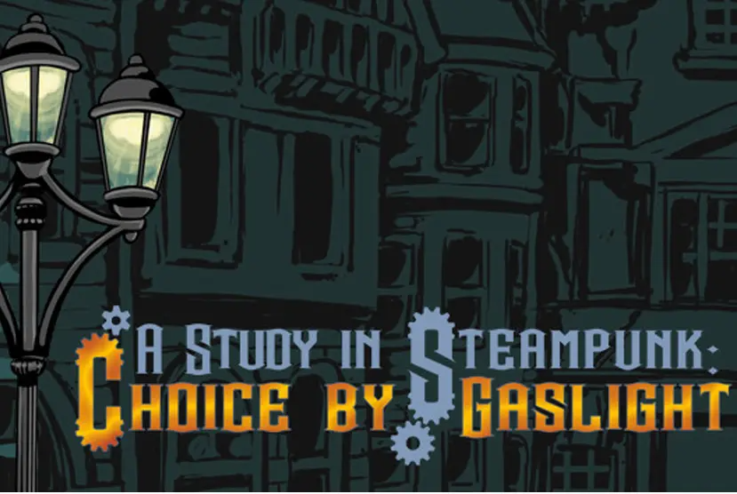 A Study in Steampunk: Choice by Gaslight Free Download
