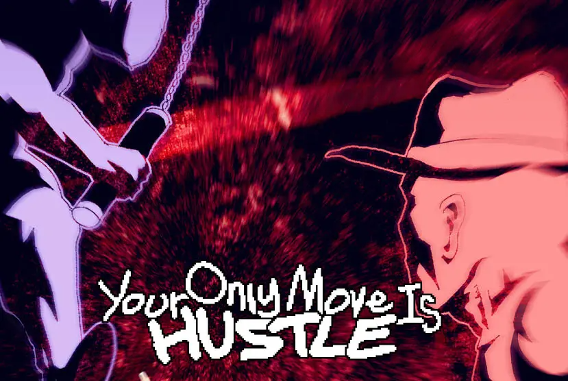 Your Only Move Is HUSTLE Free Download (v1.4.4 + Multiplayer)
