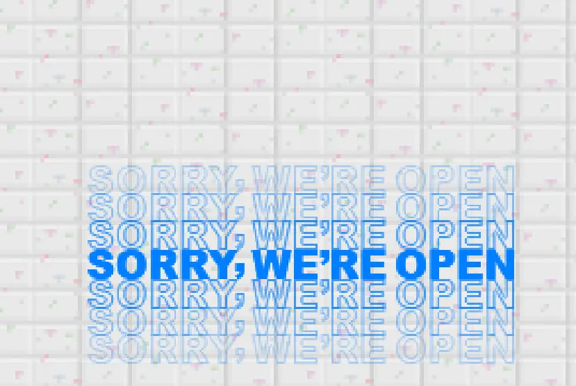 Sorry Weâ€™re Open Free Download
