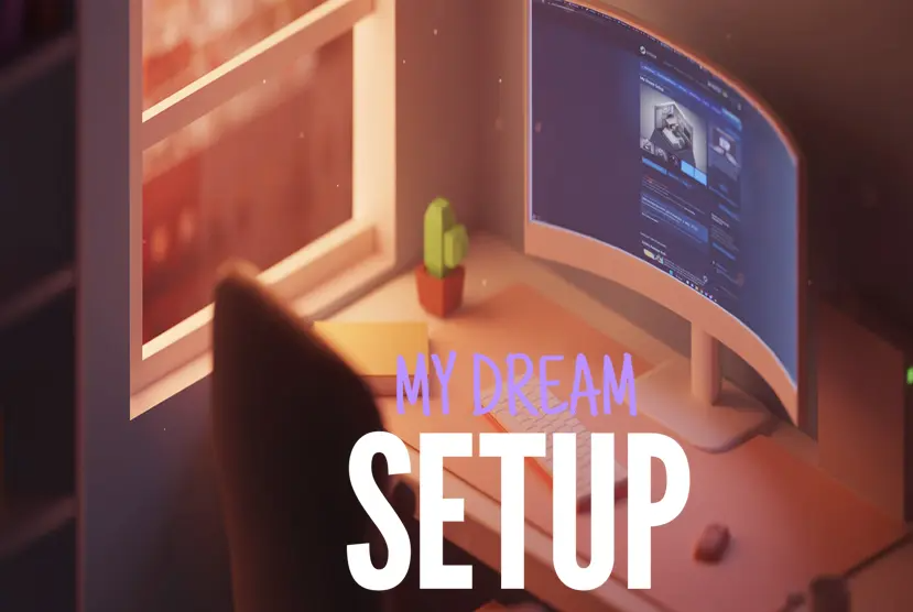 My Dream Setup Free Download (v2023.07.11)
