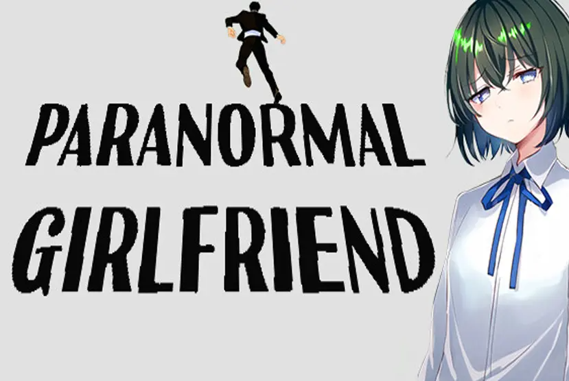 PARANORMAL GIRLFRIEND Free Download
