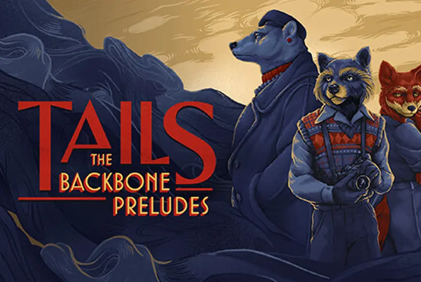 Tails: The Backbone Preludes Free Download
