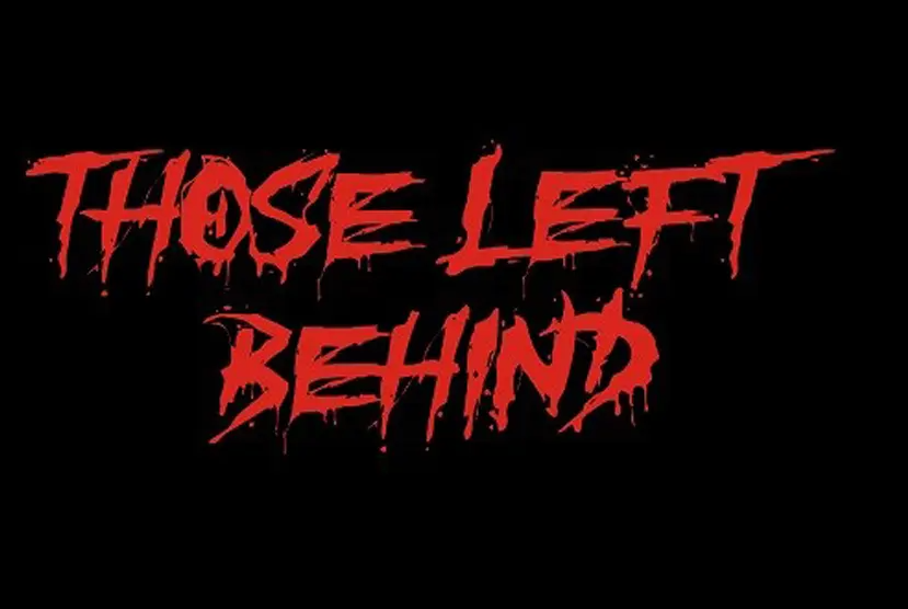 Those Left Behind Free Download
