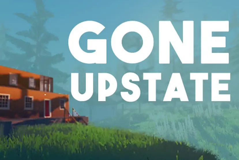 Gone Upstate Free Download
