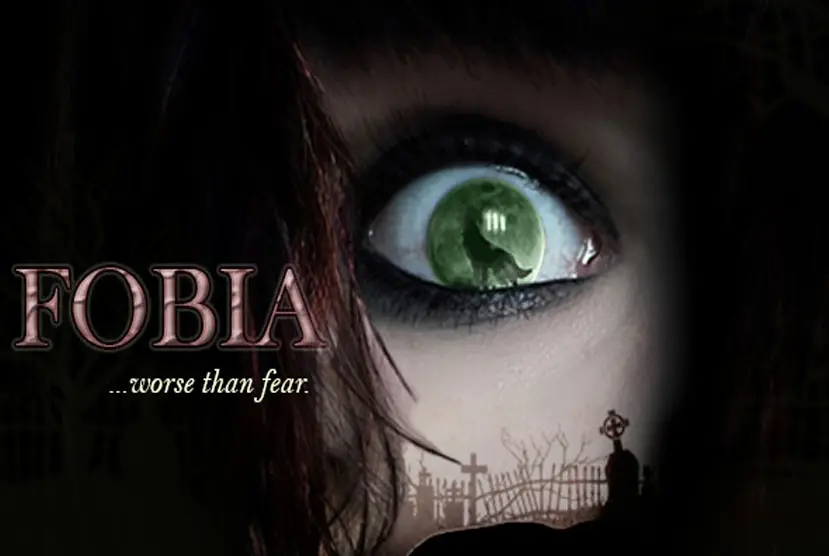 FOBIA â€¦worse than fear. Free Download (Build 10838693)
