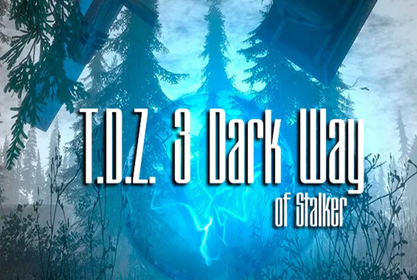 T.D.Z. 3 Dark Way of Stalker Free Download (Build 10813236)
