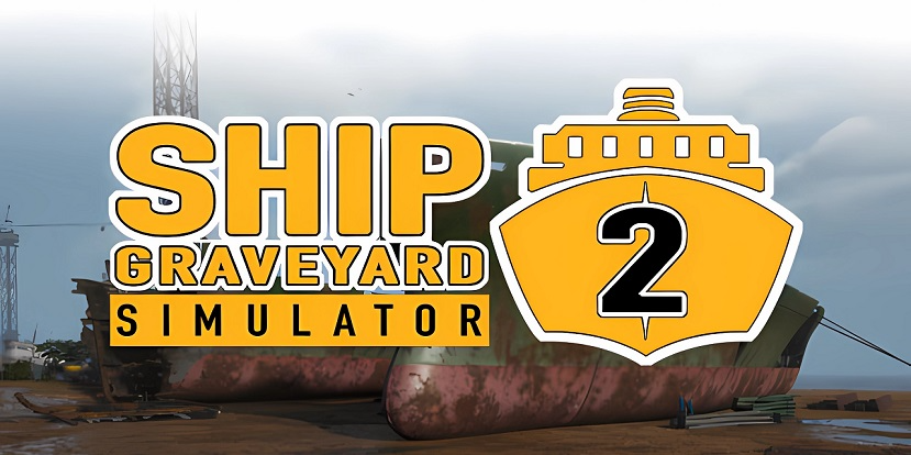 Ship Graveyard Simulator 2 Free Download
